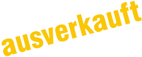 ausverkauft